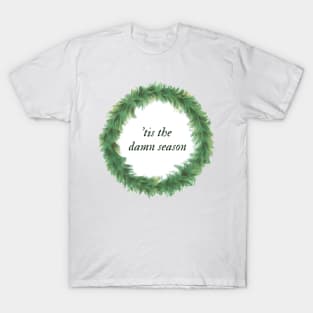 'tis the damn season - taylor swift evermore wreath T-Shirt